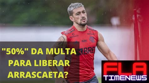 FLAMENGO PODE ACEITAR OFERTA PELA METADE DA MULTA DE ARRASCAETA AFIRMA