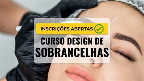 Curso Design De Sobrancelhas Gratuito E Certificado