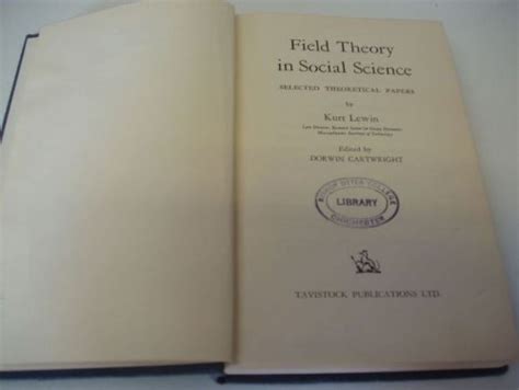 Field Theory In Social Science Selected Theoretical Papers By Kurt