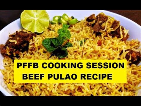 Episode 99 PFFB Cooking Session Beef Palao Recipe YouTube