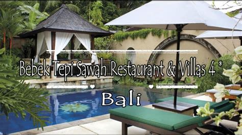 Bebek Tepi Sawah Restaurant Villas Ubud Bali Youtube