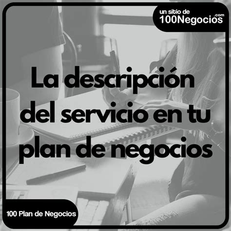 Descripción Del Servicio Ejemplo Para Tu Plan De Negocios