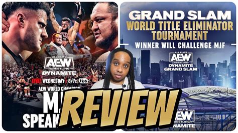 Aew Dynamite Review Mjf Confronts Samoa Joe And Grand Slam