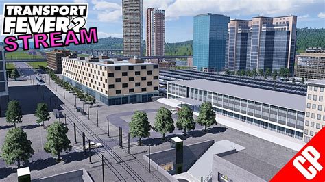 Transport Fever 2 Live Stream S5 Schönbau Lets Play deutsch