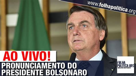 Ao Vivo Pronunciamento Do Presidente Jair Bolsonaro Em Natal Rio