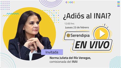 Qué pasará con el INAI Comisionada habla EN VIVO sobre la posible