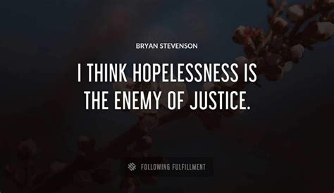 The Best Bryan Stevenson Quotes