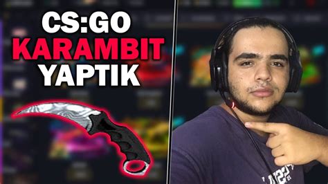 CS GO KASA AÇILIMI SİTESİNDE KARAMBİT YAPMAYI BAŞARDIK YouTube