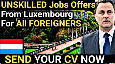 Work In World S Richest Country Luxembourg Free Work Permit