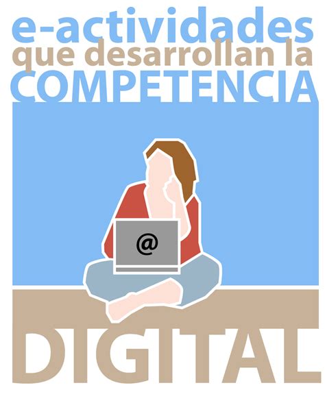 E Actividades Para Desarrollar La Competencia Digital Procomun