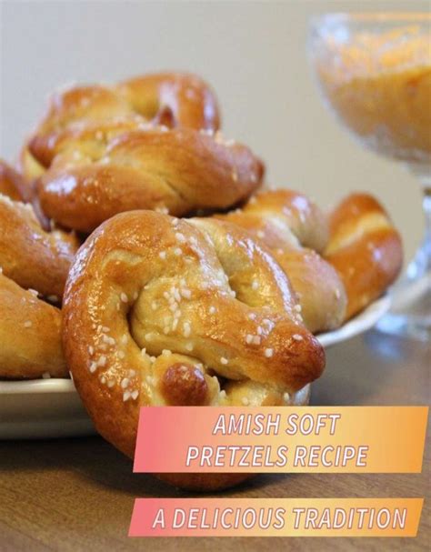 Amish Soft Pretzels Recipe A Delicious Tradition Home And Gardening