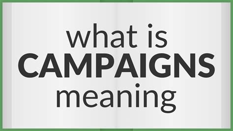 Campaigns Meaning Of Campaigns Youtube