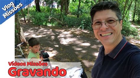 Gravando V Deos Para O Canal De Miss Es E Evangelismo L Vlog