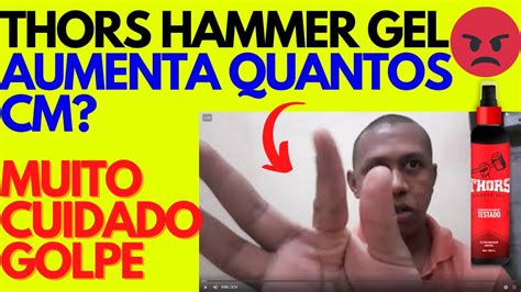 Thors Hammer Gel Aumenta Quantos Cm Thors Hammer Gel Reclame Aqui