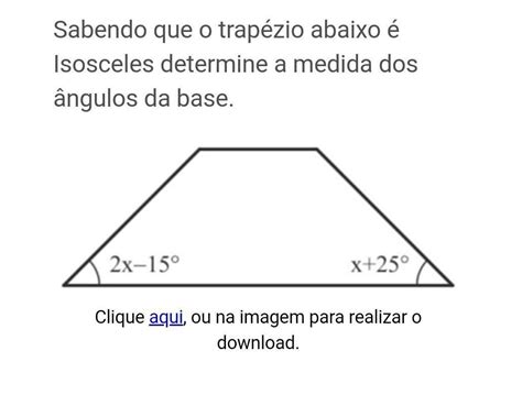 Sabendo Que O Trapézio Abaixo é Isósceles Determine A Medida Dos