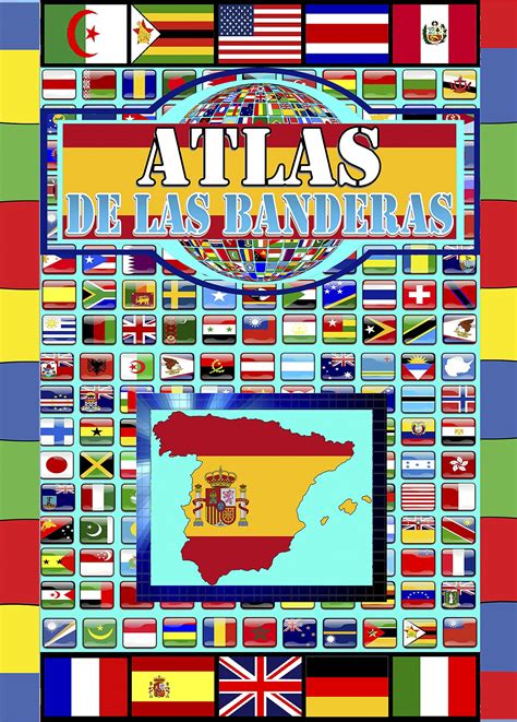 Atlas De Las Banderas 2023 Países Capitales y Banderas Del Mundo La