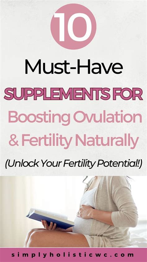 Unlock Your Fertility Potential Essential Supplements For Boosting