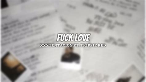 XXXTENTACION Fuck Love Ft Trippie Redd Lyrics YouTube