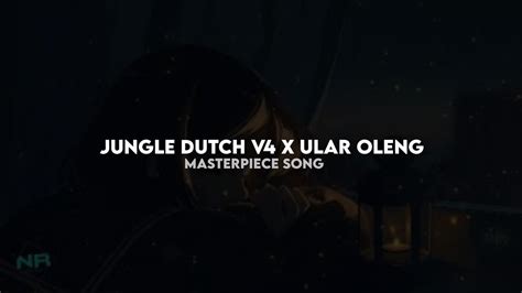 Dj Jungle Dutch V X Ular Oleng Kane Viral Tiktok Youtube