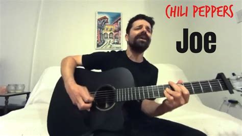 Joe Red Hot Chili Peppers Acoustic Cover By Joel Goguen YouTube