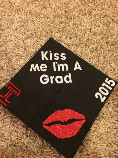 Kiss Me I M A Grad Graduation Cap Diy Easy Cute Senior Kisses Graduation Cap Decoration