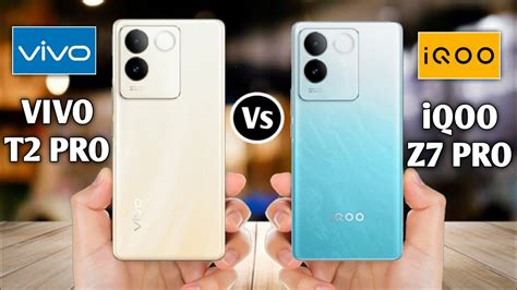 Vivo T2 Pro 5G Vs IQOO Z7 Pro 5G YouTube