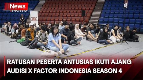 Audisi X Factor Indonesia Season Di Bandung Jadi Jalan Wujudkan Mimpi