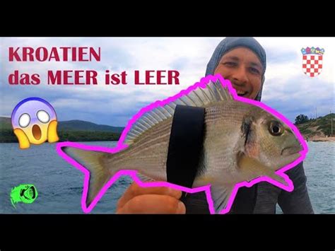 Das Mittelmeer Ist Leer So Fangen Wir Fische In Kroatien Dem