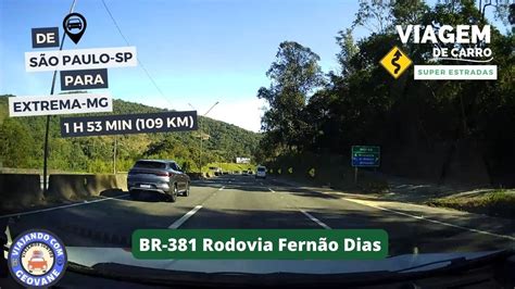 via BR 381 de São Paulo SP para Extrema MG 1 h 53 min 109 km