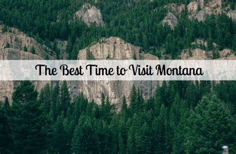 Best Time To Visit Montana