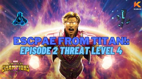 Marvel Contest Of Champions Mcoc Escape From Titan Episode Threat