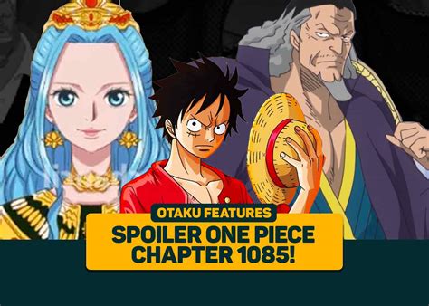 Spoiler One Piece 1085 Fakta Keluarga Nefertari Terungkap