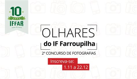 Inscri Es Abertas Para Concursos De Fotografias E Liter Rio Iffar