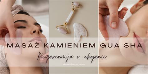 MASAŻ TWARZY KAMIENIEM GUA SHA House of Beauty