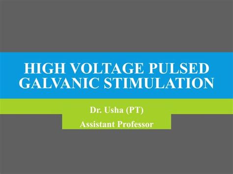 High Voltage Pulsed Galvanic Stimulation Ppt