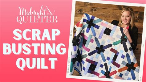 Scrap Busting Quilt With Angela Walters The Midnight Quilter YouTube