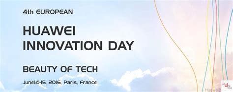 Huawei Innovation Days In Paris Huawei Blog