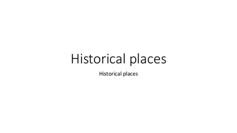 Historical Places Ppt