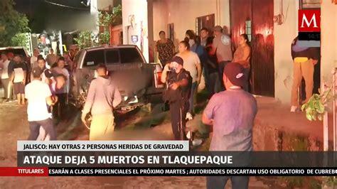 Matan A Cinco Hombres En Tlaquepaque Grupo Milenio