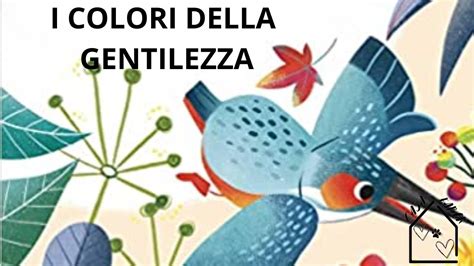 I Colori Della Gentilezza Youtube