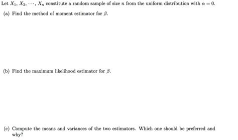 Solved Let X X Xn Constitute A Random Sample Of Chegg