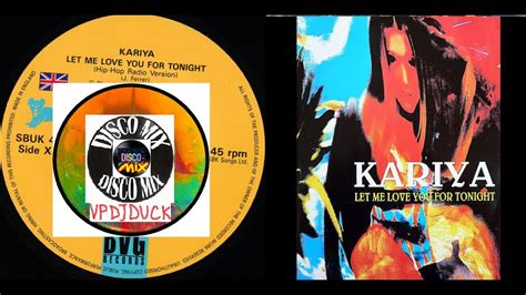 Kariya Let Me Love You For Tonight Original House Extended Disco Mix