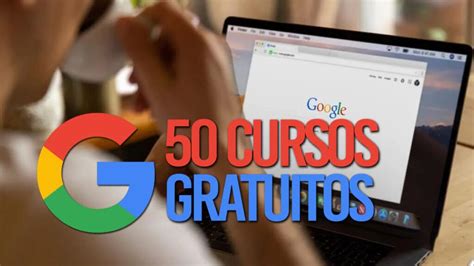 Cursos Gratuitos Do Google Confira A Lista Completa E Veja Como Se