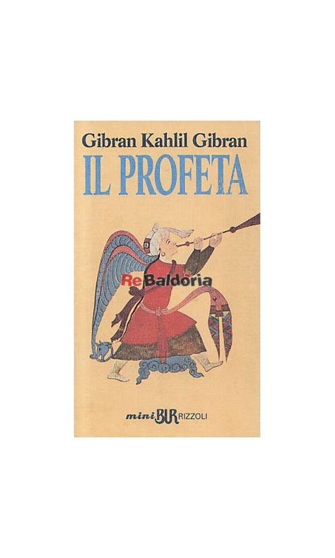 Il Profeta Gibran Kahlil Gibran Rizzoli Libreria Re Baldoria