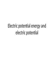 4 Potential Pptx Electric Potential Energy And Electric Potential