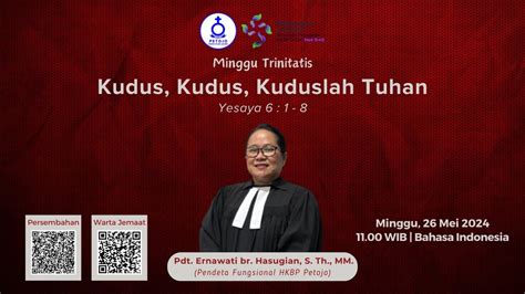 IBADAH UMUM II HKBP PETOJO MINGGU 26 MEI 2024 MINGGU TRINITATIS