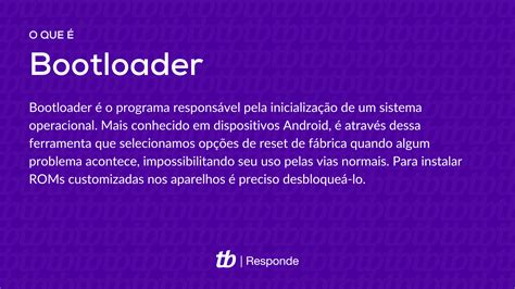 O que é bootloader Tecnoblog