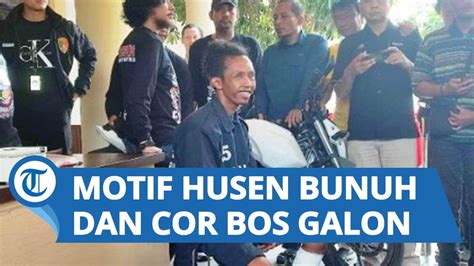 Dibunuh Saat Tengah Tidur Karena Dendam Motif Husen Bunuh Mutilasi