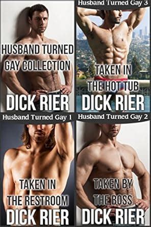 Husband Turned Gay Collection Kindle Edition By Rier Dick