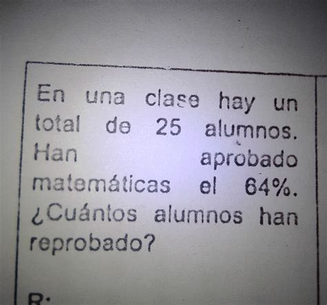 Solved En Una Clase Hay Un Total De 25 Alumnos Han Aprobad Algebra